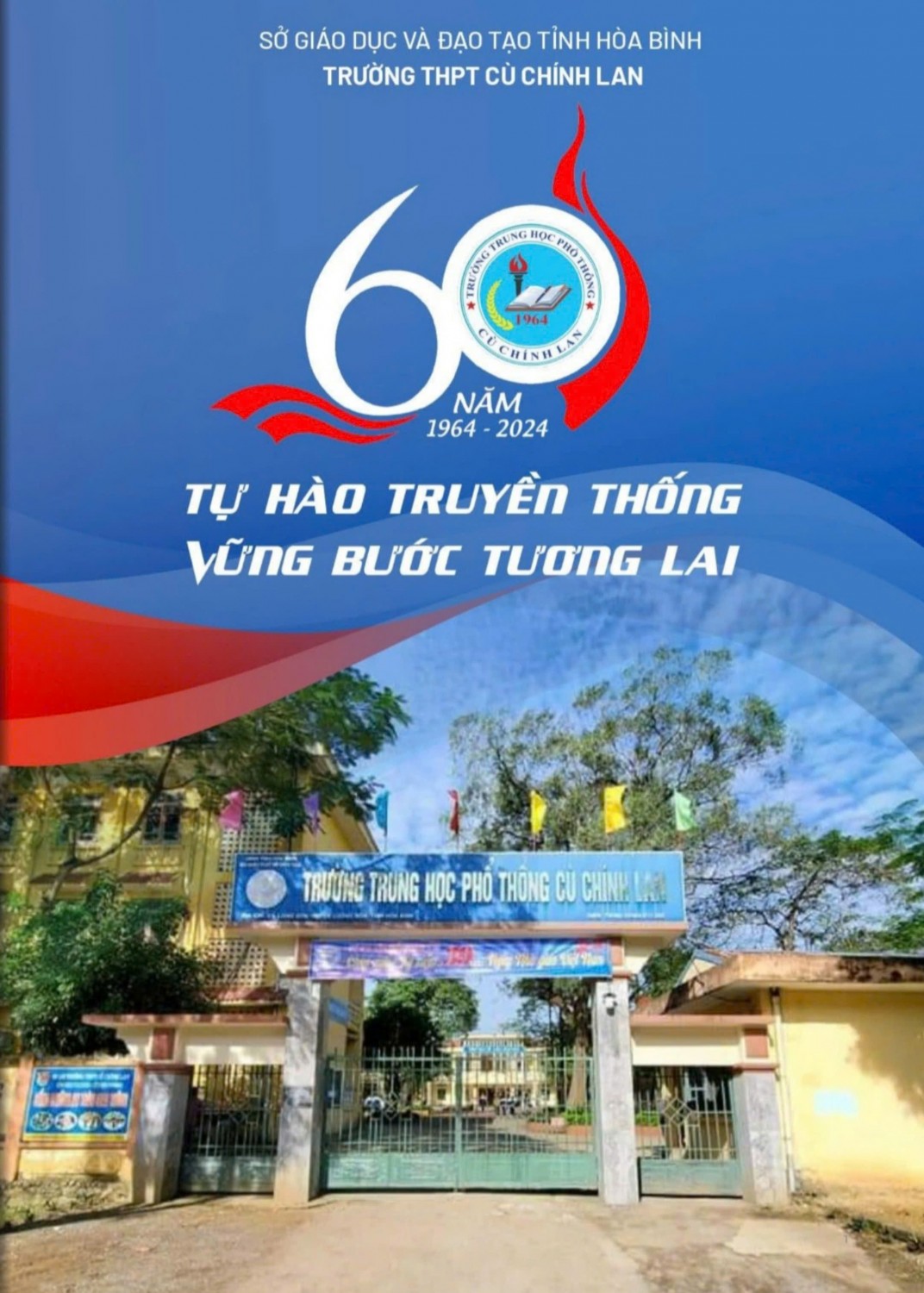 Tập san Trường THPT Cù Chính Lan: “60 năm - Một chặng đường”